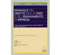 Manuale del diritto della crisi e del risanamento di impresa. Con aggiornamento online. Con interactive book