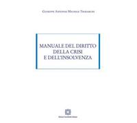 Manuale del diritto della crisi e dell'insolvenza