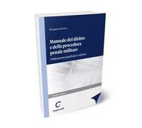 Manuale del diritto e della procedura penale militare. Ordinamento giudiziario militare