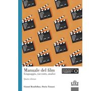 Manuale del film. Linguaggio, racconto, analisi - 2023 - UTET Uni
