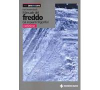 Manuale del freddo. Gli impianti frigoriferi