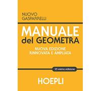MANUALE DEL GEOMETRA - GASPARRELLI LUIGI - HOEPLI