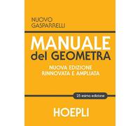 MANUALE DEL GEOMETRA - GASPARRELLI LUIGI - HOEPLI