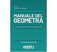 MANUALE DEL GEOMETRA. PER LE SCUOLE SUPERIORI - AMICABILE S. (Curatore) -