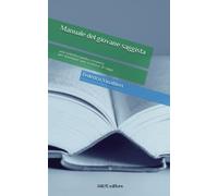 Manuale del giovane saggista: una sintetica guida completa per diventare uno scrittore di saggi
