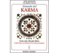 Manuale del karma. Verso una vita più felice