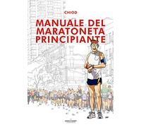 Manuale del maratoneta principiante