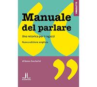 Manuale del parlare. Una retorica per i ragazzi