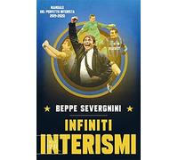 Manuale del perfetto interista. Edizione definitiva - Severgnini Beppe