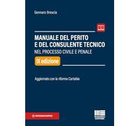 Libri Gennaro Brescia - Manuale Del Perito E Del Consulente Tecnico Nel Processo