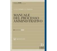 Manuale del processo amministrativo. Ediz. maior - 2023 - Dike Gi