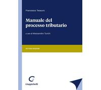 Manuale del processo tributario [Paperback] [Sep 03, 2024] Tesauro, Francesco an