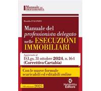 Manuale del professionista delegato nelle esecuzioni immobiliari 2025. Con formulario