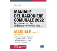 Manuale del ragioniere comunale 2022. Programmazione, bilanci, co