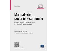 Manuale del ragioniere comunale. Regole contabili, strumenti operativi e suggerimenti