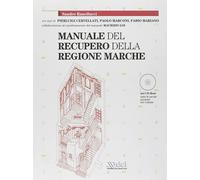 Manuale del recupero della regione Marche - Ranellucci Sandro