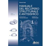 Manuale del recupero strutturale e antisismico