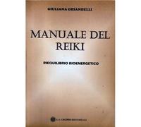 Manuale del Reiki. Riequilibrio bioenergetico (Giuliana Ghiandelli) - ER