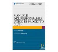 Manuale del responsabile unico di progetto (RUP). Con aggiornamento online
