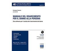 Manuale del risarcimento per il danno alla persona. Con CD-ROM