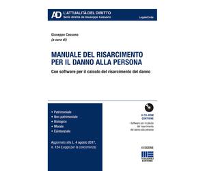 Manuale del risarcimento per il danno alla persona. Con CD-ROM - Cassano G...