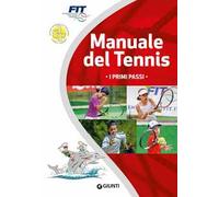 Manuale del tennis. I primi passi