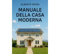 MANUALE DELLA CASA MODERNA
