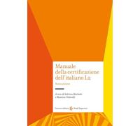 Manuale della certificazione dell'italiano L2 - Vedovelli, Machetti