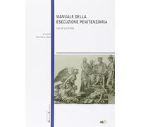 Manuale della esecuzione penitenziaria