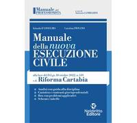 Manuale della nuova esecuzione civile, alla luce della c.d. Riforma Cartabia