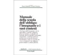 Manuale della scuola dell'obbligo. L'insegnante e i suoi contesti