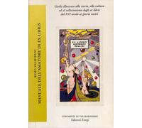 Manuale dell'amatore di ex libris. Guida alla storia, alla cultura ed al collez