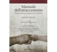 Manuale dell'attaccamento. Teoria, ricerca e applicazioni cliniche