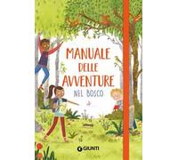 Manuale delle avventure nel bosco