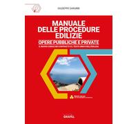 Manuale delle procedure edilizie. Opere pubbliche e private. Con WebApp - ...