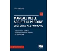 Manuale delle società di persone. Guida operativa e formulario. Con espans...
