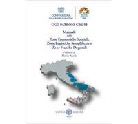 Manuale delle zone economiche speciali, zone logistiche semplificate e zone franche doganali