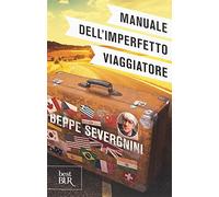 Manuale dell'imperfetto viaggiatore