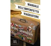 Manuale dell'imperfetto viaggiatore