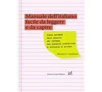 Manuale dell'italiano facile da leggere e da capire. Come scrivere testi semplici per persone con disabilità intellettive e difficoltà di lettura
