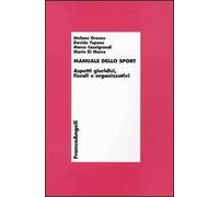 Manuale dello sport. Aspetti giuridici, fiscali e organizzativi