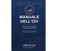 MANUALE DELL'OIV: Teoria, funzioni e modulistica del ciclo della performance