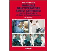 Manuale dell'operatore socio sanitario. Per la formazione di base e complementare