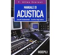 Manuale di acustica. Concetti fondamentali, acustica degli interni