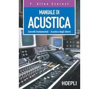 Manuale di acustica. Concetti fondamentali, acustica degli interni