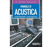 MANUALE DI ACUSTICA - EVEREST F. ALTON - HOEPLI