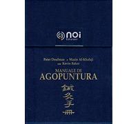 Manuale di agopuntura. Schede dei punti
