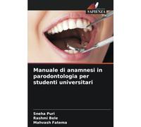 Manuale di anamnesi in parodontologia per studenti universitari