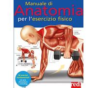 Manuale di anatomia per l'esercizio fisico