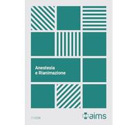 Manuale di anestesia e rianimazione. Concorso nazionale SSM